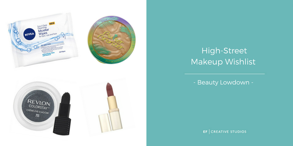 High Street Makeup Wishlist